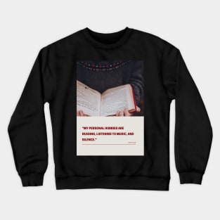 My hobbies are reading.... Crewneck Sweatshirt